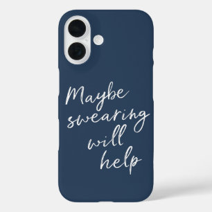 Coque Pour iPhone 16 Peut-Être Que Le Balayage Aidera Cheeky Snarky Dir