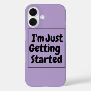 Coque Pour iPhone 16 Phrase « Je ne fais que commencer » lettrage noir