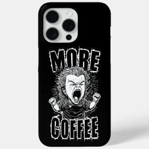 Coque iPhone 15 Pro Max Plus de café   Citation pour les amateurs de café