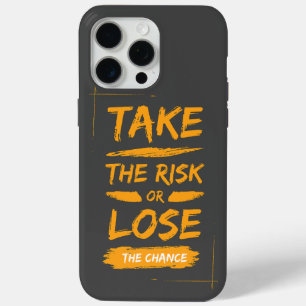 Coque iPhone 15 Pro Max prendre le risque ou perdre la chance