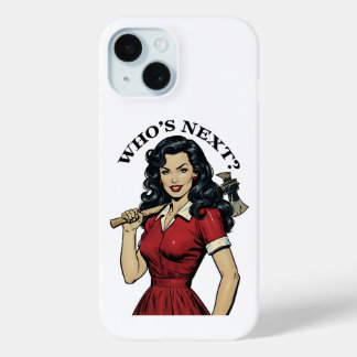 Coque Pour iPhone 15 "Qui est le prochain ?" iPhone 15 de la femme au f