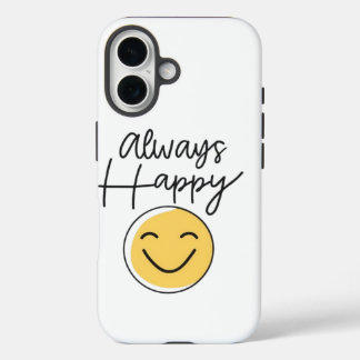 Coque Pour iPhone 16 Radiant "Always Happy" Smiley Phone Case - Modern 