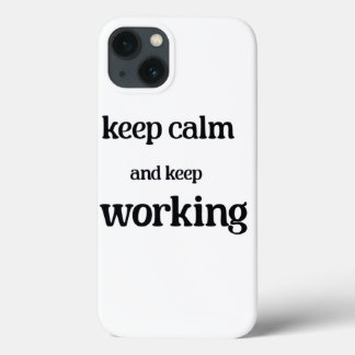 Case-Mate iPhone Case Restez calme et continuez à travailler.