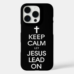 Coques iPhone 16 Pro Restez Calme Laissez Jésus Diriger - Jésus-Christ