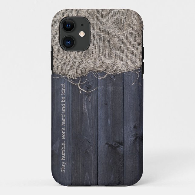 Coques Case-Mate iPhone Restez humble Travaillez dur Soyez comme Burlap et (Dos)