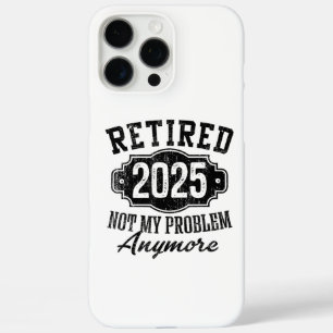 Coques iPhone 16 Pro Max Retraité 2025 Plus Mon Problème À La Retraite