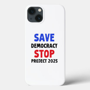 Case-Mate iPhone Case Save Democracy Stop Project 2025 Election Gift