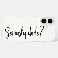 Sérieusement Dude Snarky Typographie Moderne Dit