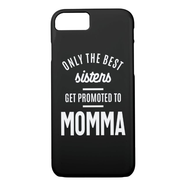 Coques Case-Mate iPhone Seules Les Meilleures Soeurs Sont Promues À Momma (Dos)