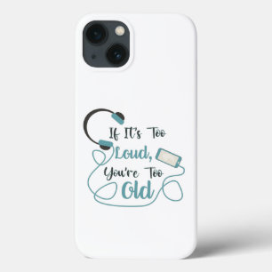 Case-Mate iPhone Case Si c'est trop bruyant, vous êtes trop vieux musiqu