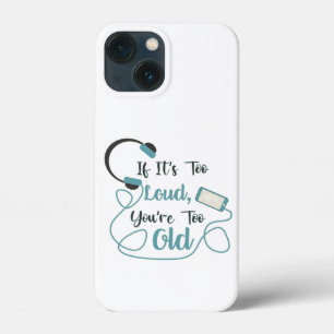 Case-Mate iPhone Case Si c'est trop bruyant, vous êtes trop vieux musiqu