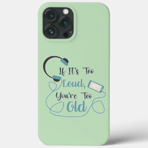 Case-Mate iPhone Case Si c'est trop bruyant, vous êtes trop vieux musiqu
