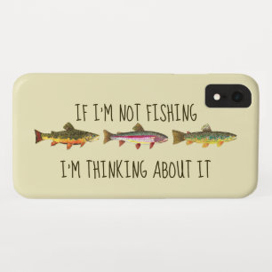 Case-Mate iPhone Case Si je ne pêche pas ... Drôle de pêche à la truite