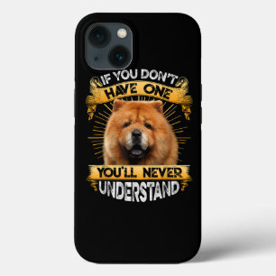Case-Mate iPhone Case Si Vous N'Avez Pas Un Chow Chow Drôle