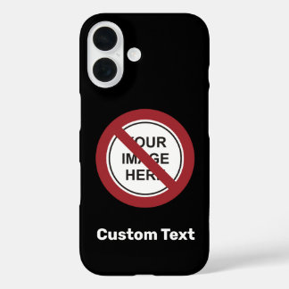 Coque Pour iPhone 16 Signe circulaire d'interdiction avec texte et imag