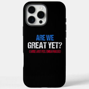 Coques iPhone 16 Pro Max Sommes-nous déjà grands ? J'ai juste honte II