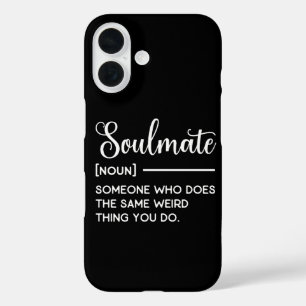 Coque Pour iPhone 16 Soulmate Quelqu'Un Qui Fait La Même Chose Étrangèr