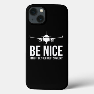 Case-Mate iPhone Case Soyez Bien Je Pourrais Être Votre Pilote Un Jour A