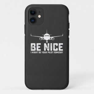 Case-Mate iPhone Case Soyez gentil, je pourrais être votre pilote un jou