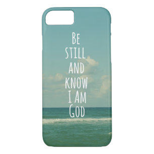 Coque iPhone 7 Soyez toujours et sachez que je suis Dieu Bible Ve