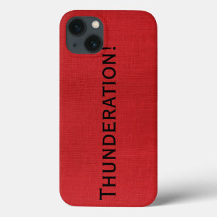 iPhone 13 Case Thunderland ! texte noir en gras sur Red Linen Pho