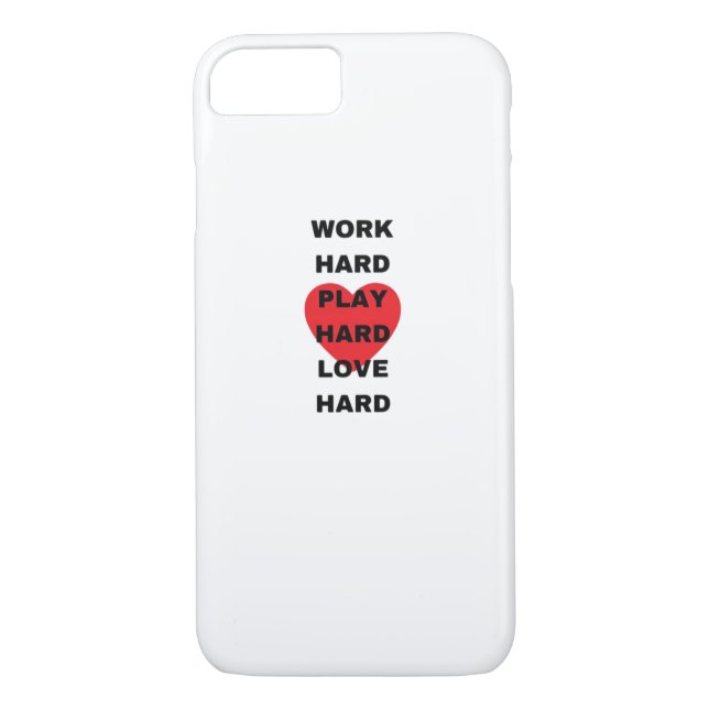 Coques Case-Mate iPhone Travaillez dur, Jouez si dur, aimez dur (Dos)