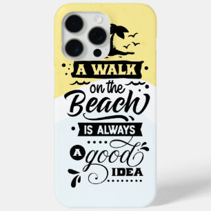 Coque iPhone 15 Pro Max Une balade sur la plage est toujours une bonne idé