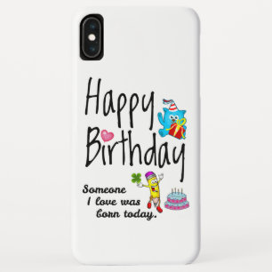 Case-Mate iPhone Case Une personne que j'aime est née aujourd'hui. Vœux