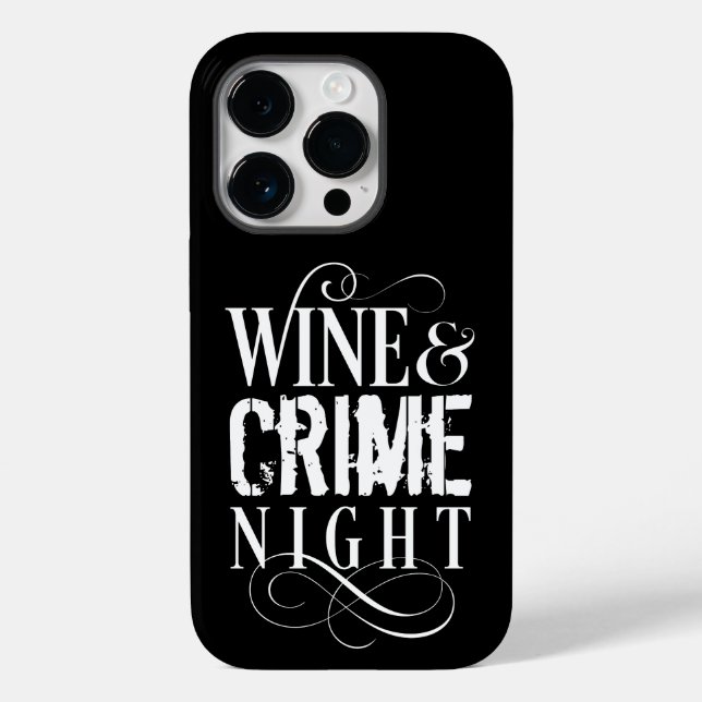 Coques Case-Mate iPhone Vin & Crime Night - drôle de crime vrai (Verso)