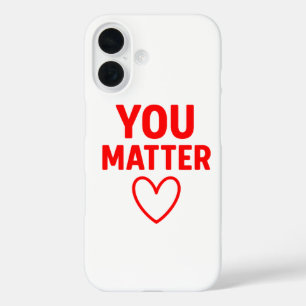 Coque Pour iPhone 16 Vous avez de l'importance" Positivité du coeur rou