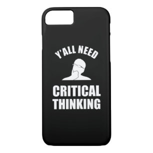 Case-Mate iPhone Case Vous avez tous besoin d'une pensée critique