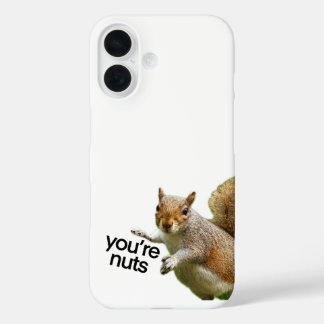 Coque Pour iPhone 16 ‘Vous êtes des noix’