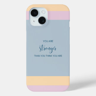 Coque Pour iPhone 15 Vous Êtes Plus Forte Que Vous Ne Pensez L'Être