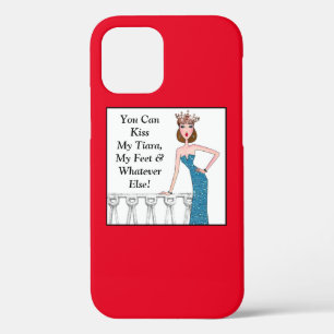 Case-Mate iPhone Case Vous Pouvez Embrasser Ma Tiara, Mes Pieds Et Tout