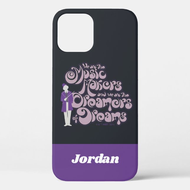 Coques Case-Mate iPhone Willy Wonka - Music Makers, Dreamers of Dreams (Verso)
