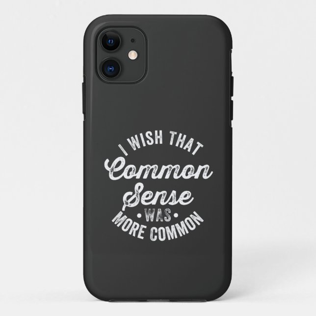 Coques Case-Mate iPhone Wish That Common Sense (Dos)