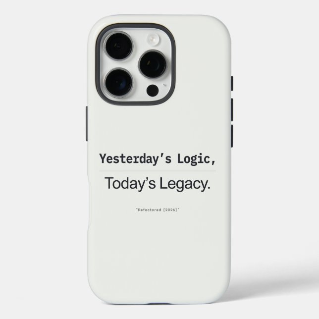 Coques Case-Mate iPhone Yesterday's Logic Today's Legacy Programmer Quote (Verso)