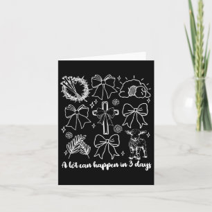 Coquette A Lot Can Happen In 3 Days Easter Christi Card