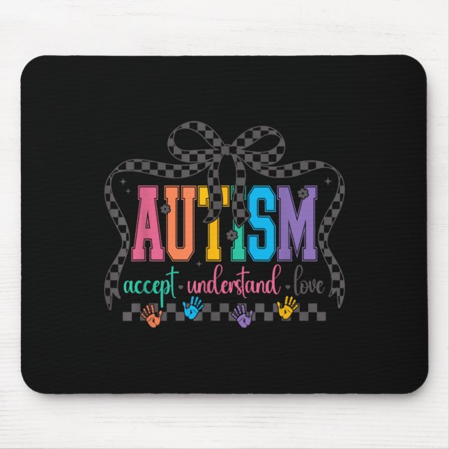 Coquette Bow Autism Accept Understand Love Autism Mouse Pad (Front)