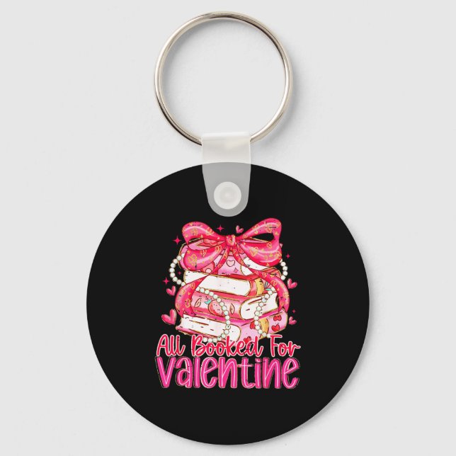 Coquette Bow Funny All Booked For Valentines Teach Keychain (Front)