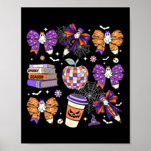 Coquette Bow Ghost Cute Halloween Teachers Women Poster