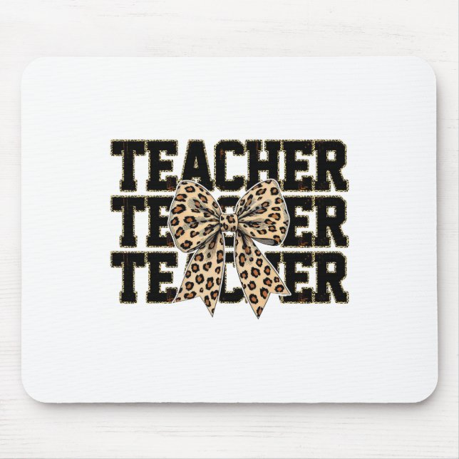 Coquette Bow Leopard Teacher Happy First Day Back  Mouse Pad (Front)