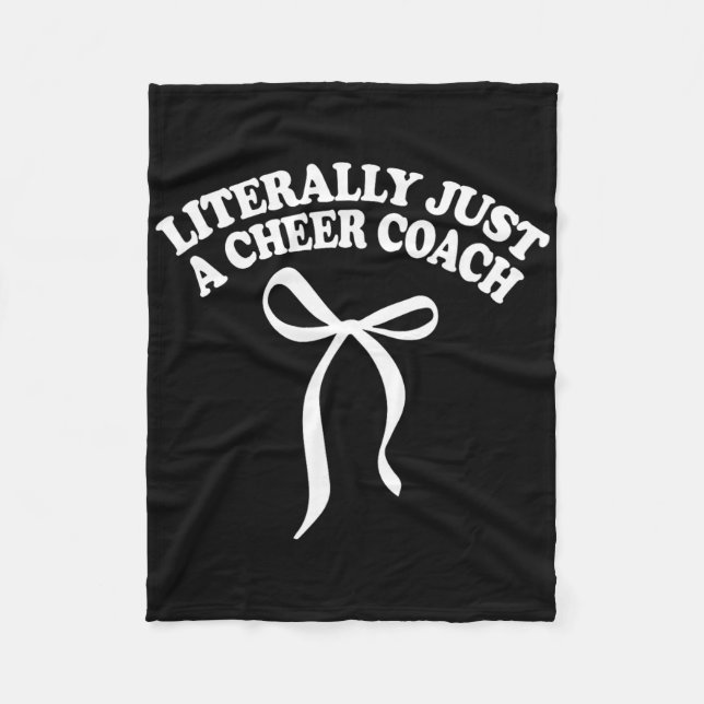 Coquette Bow Literally Just A Cheer Coach Cheerlea Fleece Blanket (Front)