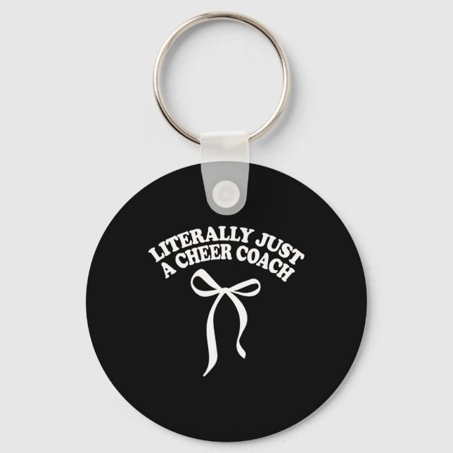 Coquette Bow Literally Just A Cheer Coach Cheerlea Keychain (Front)