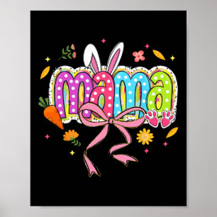 Coquette Bow Mama Bunny Easter Mom Boho Florals Fa Poster