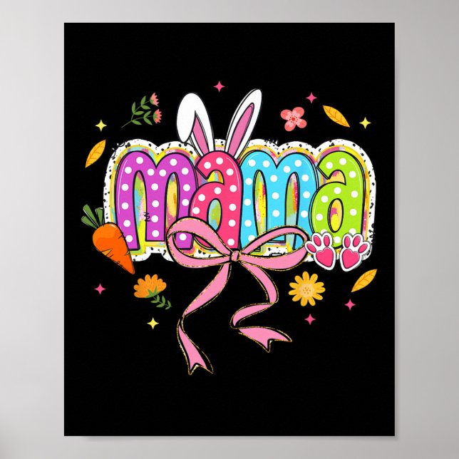 Coquette Bow Mama Bunny Easter Mom Boho Florals Fa Poster (Front)