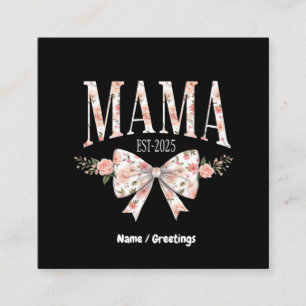 Coquette Bow Mama Est 2025 Happy Mother's Day  Square Business Card