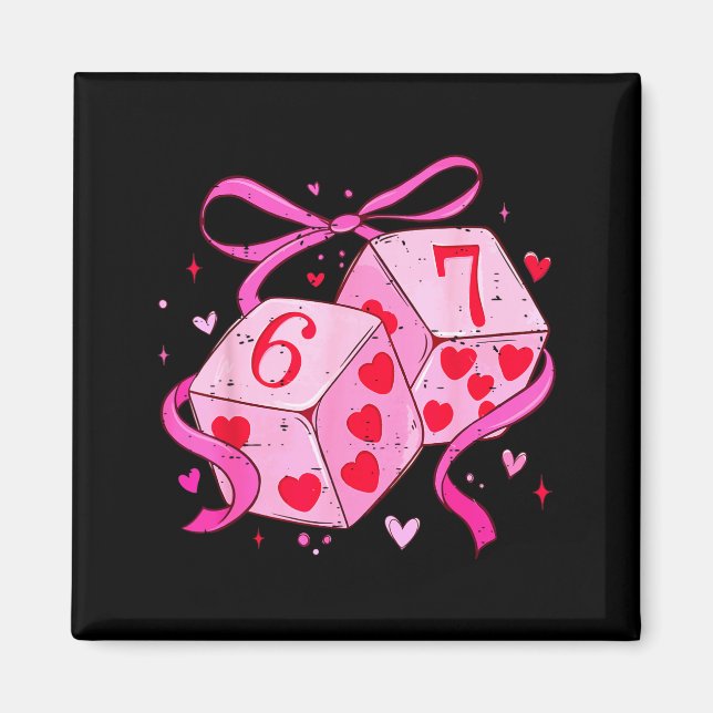 Coquette Bow Six Seven Dice 67 Meme Valentine 6 7  Magnet (Front)