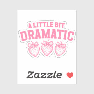 Coquette Dramatic Sticker for Girly Girls