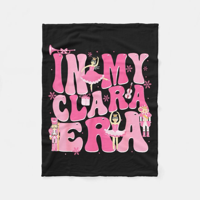 Coquette In My Clara Era Christmas Nutcracker Merr Fleece Blanket (Front)